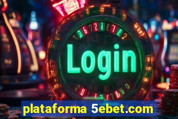 plataforma 5ebet.com